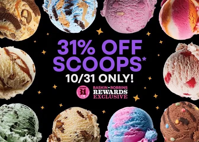 Baskin-Robbins graphic: 31% off scoops, Oct 31 only