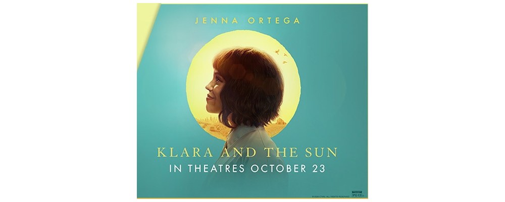 Klara and the Sun poster: Jenna Ortega in profile against a yellow sun, with the title and 'In theatres October 23'