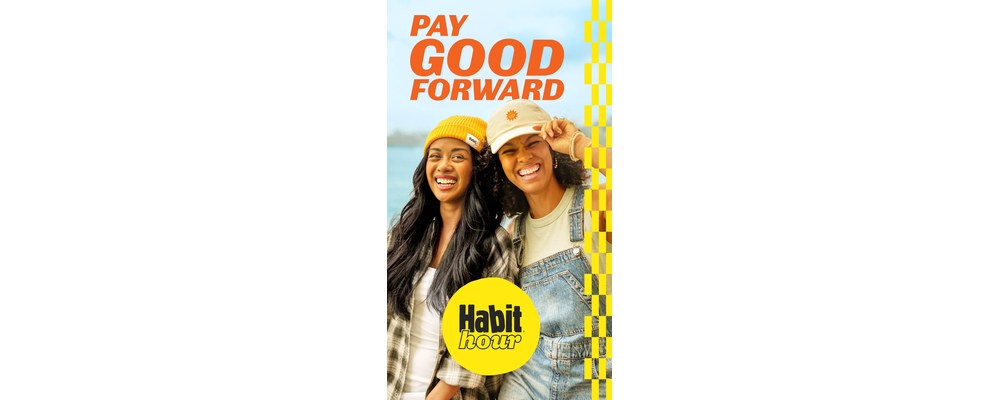 Habit Hour Pay Good Forward poster with two smiling friends